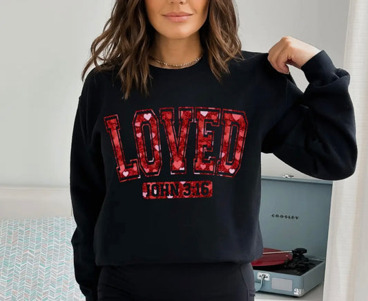 Loved John 3:16 sweatshirt
